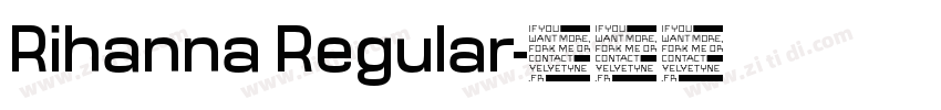 Rihanna Regular字体转换